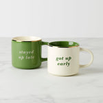 Two of a Kind Got Up Early & Stayed Up Late Mugs, Set of 2